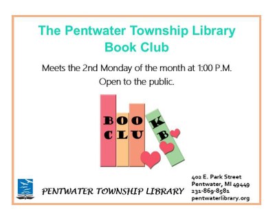 Pentwater Township Library Book Club Pentwater Township Library Book Club